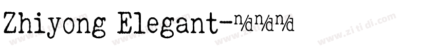 Zhiyong Elegant字体转换